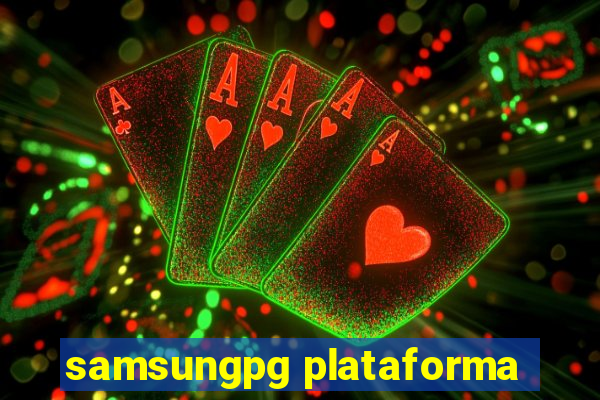 samsungpg plataforma